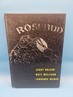 Rosebud: Jenny Holzer, Matt Mullican and Lawrence Weiner