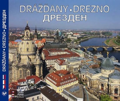 Horst Ziethen | DRESDEN - Barockstadt Dresden und das Elbtal. Drezno i dolina...