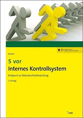 5 vor Internes Kontrollsystem: Endspurt zur Bilanzbu  | Nicolini, Hans J. | Buch