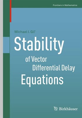 Stability of Vector Differential Delay Equations Michael I. Gil' Taschenbuch x
