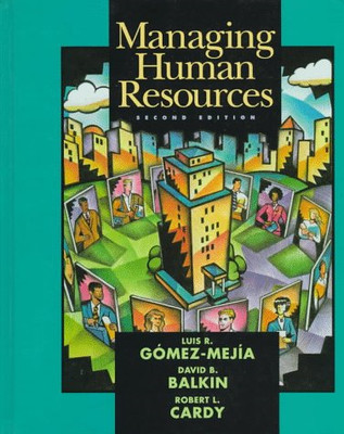Managing Human Resources - Gomez-Mejia, Luis R.