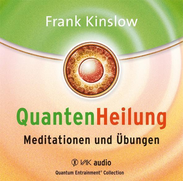 Thumbnail - Quantenheilung - Meditationen Und Übungen | Frank Kinslow | Deutsch |