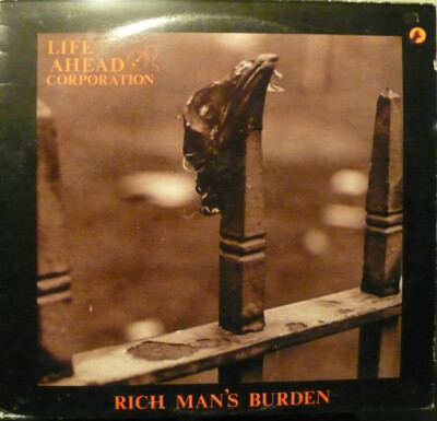 Life Ahead Corporation Rich Man's Burden - Maxi 45T