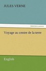 Voyage Au Centre de La Terre by Jules Verne (Paperback / softback, 2011)