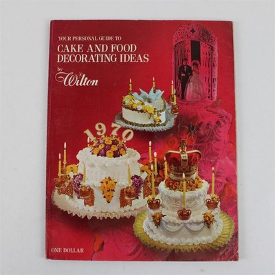 Your Personal Guide To Cake and Food Decorating Ideas 1970 Magazine