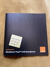 Using Your BlackBerry Pearl 8120 Smartphone plus Quick Start Cover Sleeve