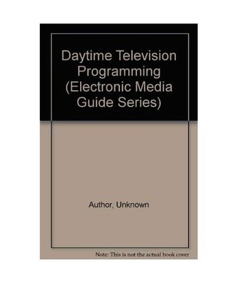 Daytime Television Programming [Electronic Media Guide Series], Matelski, Marily