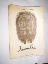 INCONTRI DIARIO DI UN FANTE MALARICO - MATTIOLI - NOBILI 1944