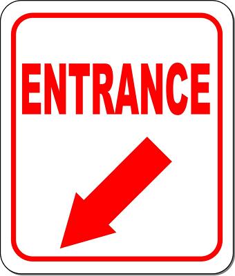 ENTRANCE DIRECTIONAL RED Arrow Variations Metal Aluminum composite sign