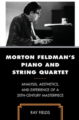 Morton Feldman's Piano and String Quartet Ray Fields Taschenbuch Englisch 2024