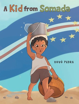 Vovo Pedra | A Kid From Somada | Buch | Englisch (2022) | Gebunden