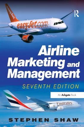 Airline Marketing and Management - 7th Edition