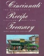 Cincinnati Recipe Treasury : The Queen City's Culinary Heritage P