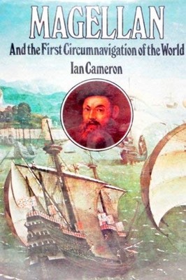 Magellan and the First Circumnavigation of the World Hardcover Ia