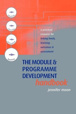 The Module and Programme Development Handbook | Jennifer Moon | englisch