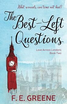 The Best-Left Questions: Love Across Londons Book Two vo... | Buch | Zustand gut