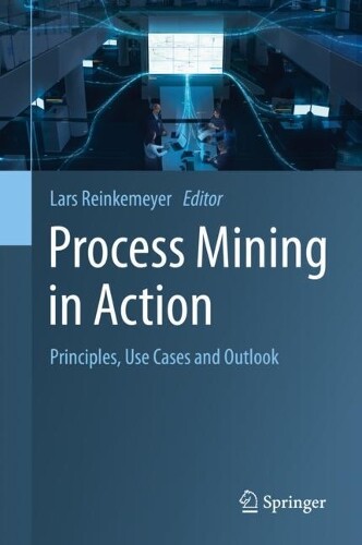 Lars Reinkemeyer Process Mining in Action (Copertina rigida)