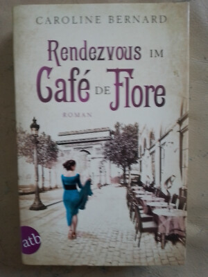 Caroline Bernard: Rendezvous im Cafe de Flore (9783746632711)