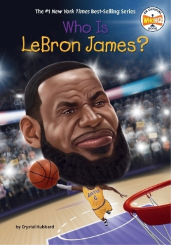 Crystal Hubbard Who Is LeBron James? (Tascabile) Who Was?