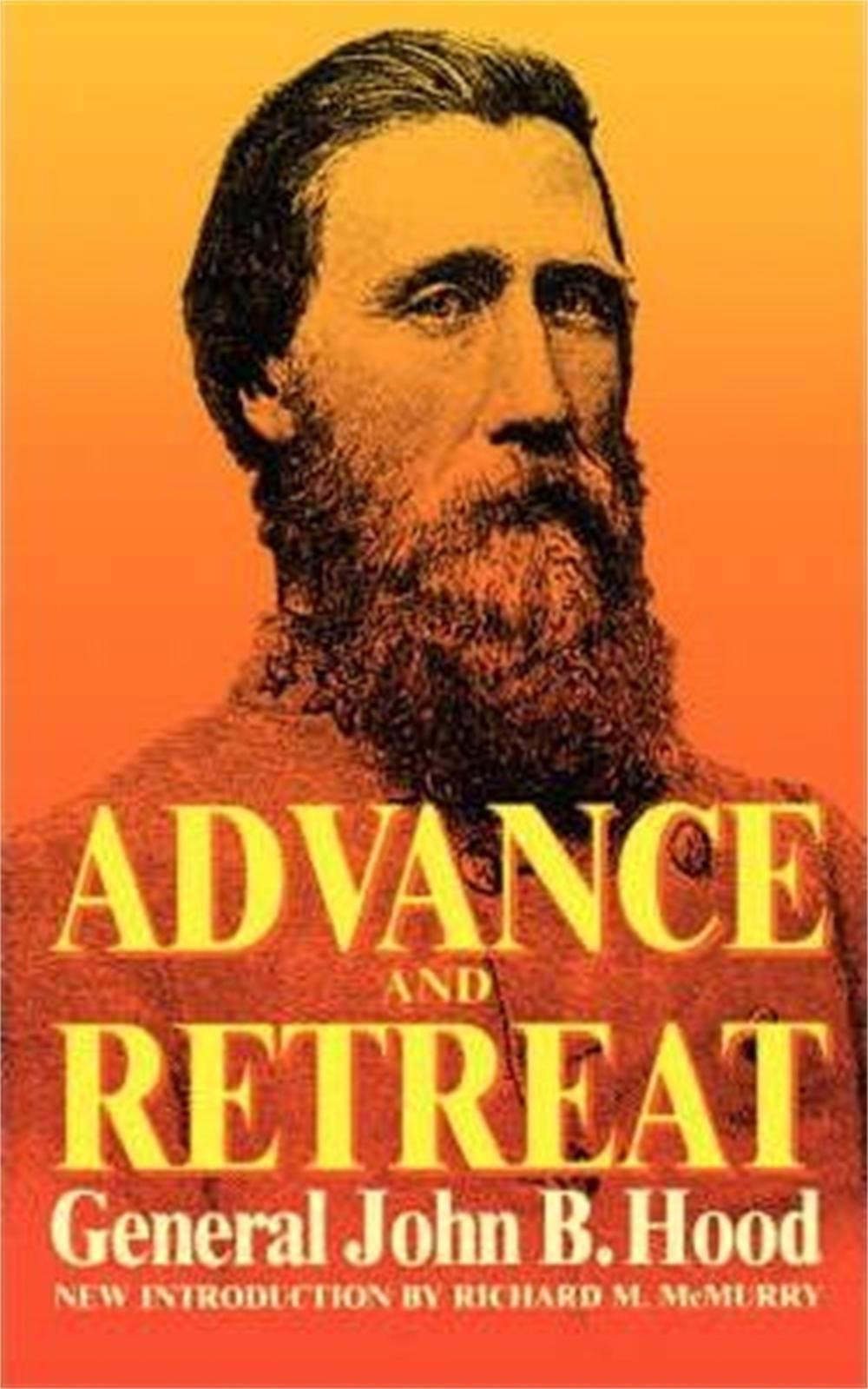 Advance And Retreat: Personal Experiences In The United States And Confederate S