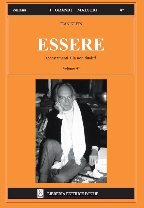 Libri Jean Klein - Essere. Accostamenti Alla Non Dualita'. Vol. 4. - Immagine 2