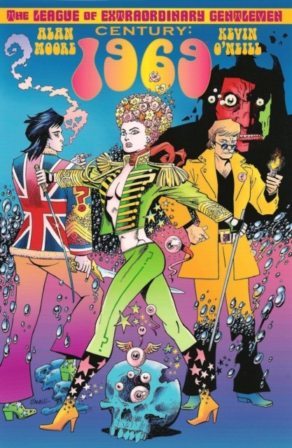 The League of Extraordinary Gentlemen: Century 1969 by Alan Moore