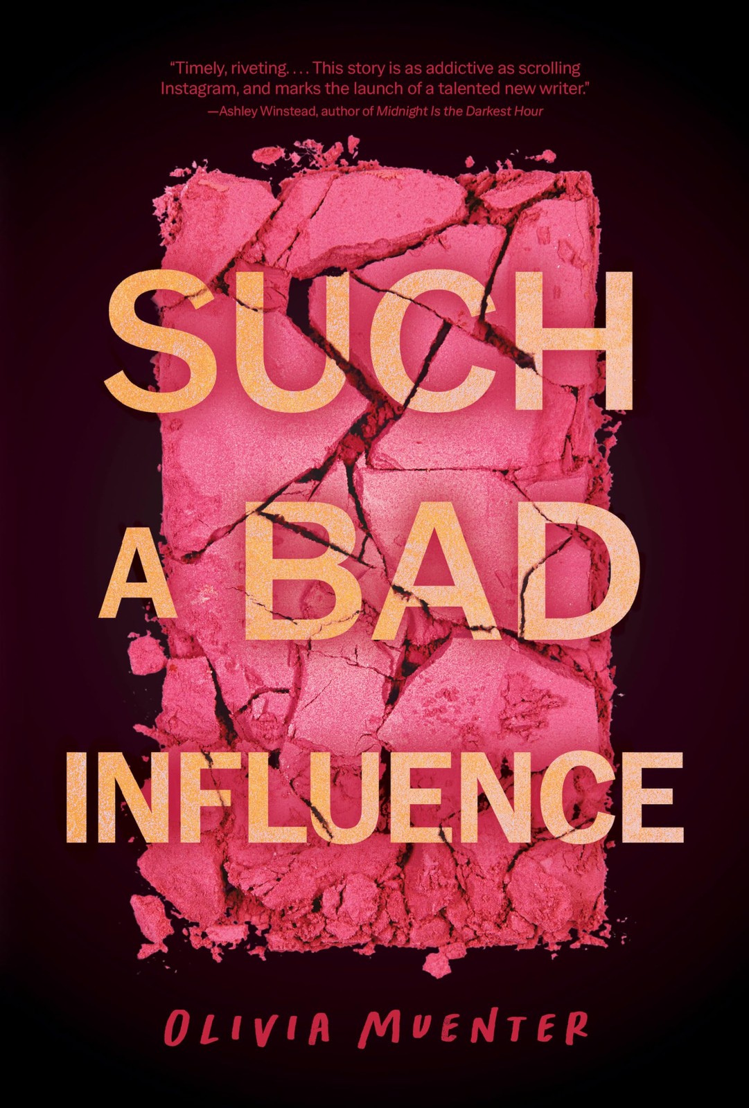 Such a Bad Influence by Olivia Muenter (Hardcover) (2024) (New)