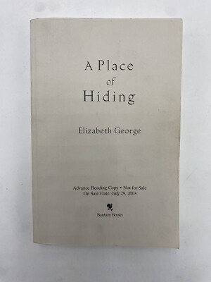 A Place of Hiding by Elizabeth George   Advanced Reading Copy   2003   HC