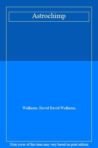 Astrochimp,Walliams, David David Walliams,