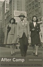 After Camp: Portraits in Midcentury Japanese American Life and Politics (Paperba