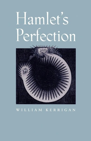 Hamlet's Perfection William Kerrigan Taschenbuch Einband - Flex.(Paperback) 1996-image