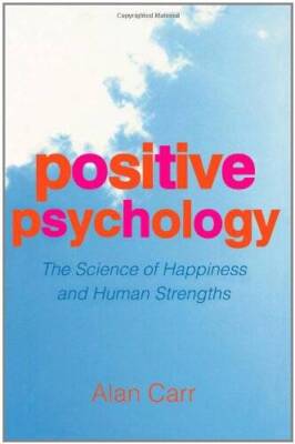 Positive Psychology: The Science of Happiness and Human Strengths - GOOD