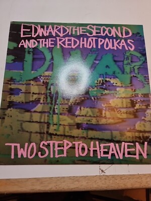 EDWARD THE SECOND AND THE RED HOT POLKAS TWO STEP TO HEAVEN VINYL-ALBUM (1989)