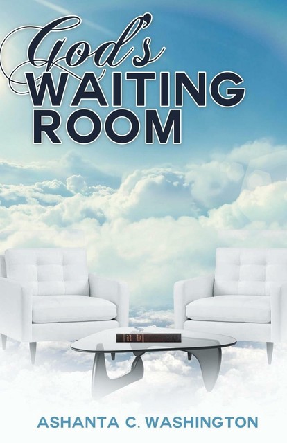 God's Waiting Room von Ashanta Washington (2014, Taschenbuch) online ...