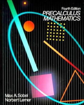 Precalculus Mathematics - Hardcover, by Sobel Max A. Lerner Norbert - Acceptable