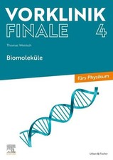 Vorklinik Finale 4: Biomoleküle - fürs Physikum (VORKLINIK - Lehrbuch - Urban & 