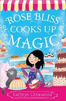Rose Bliss Cooks Up Magic (The Bliss Bakery Trilogy) von... | Buch | Zustand gut