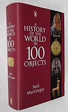 A History of the World in 100 Objects NEIL MACGREGOR