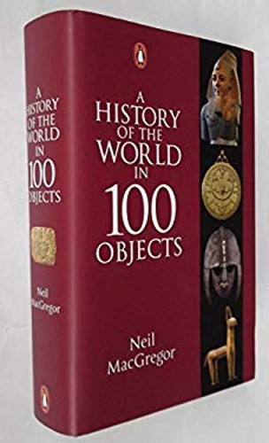 A History of the World in 100 Objects NEIL MACGREGOR - Picture 1 of 2