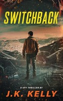 J. K. Kelly | Switchback | Taschenbuch | Englisch (2024) | Ean 9781736359280