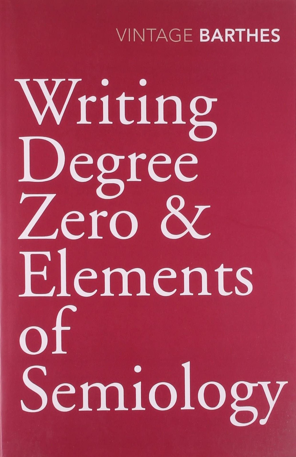Writing Degree Zero & Elements of Semiology by Roland Barthes (PB 2010) - Image 2