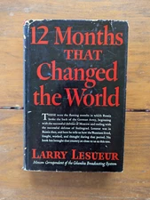 12 MONTHS THAT CHANGED THE WORLD Larry Lesueur 1943 1st Edition