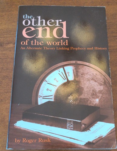 DAS ANDERE ENDE DER WELT: EINE ALTERNATIVE THEORIE, DIE Prophezeiung verbindet... Roger Rusk - Bild 2 von 6