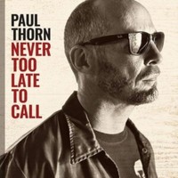Thorn Paul - Never Too Late To Call - Vinyl Record - G3Z