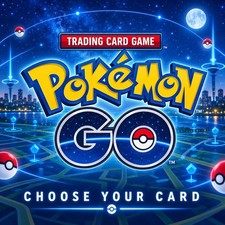 POKEMON - POKEMON GO - PICK YOUR CARD!