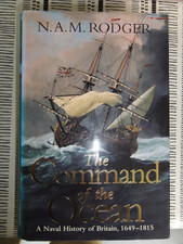 Rodger, N A M : The Command of the Ocean: A Naval History