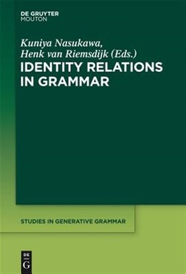 Identity Relations in Grammar, Hardcover by Nasukawa, Kuniya (EDT); Van Riems...