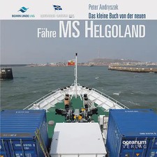 Das kleine Buch von der neuen Fähre MS Helgoland