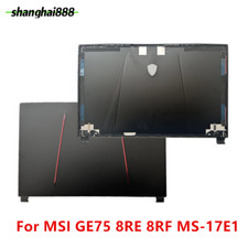 New For MSI GE75 MS-17E1 17E2 17E3 17E4 MS-17E5 MS-17E7 GL75 GP75 LCD Back Cover