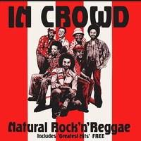In Crowd - Natural Rock N Reggae 3CD Se - Cd - F4Z